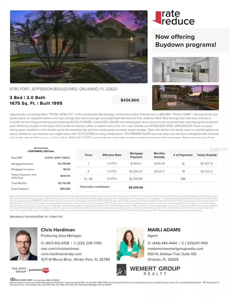 ASK US ABOUT SAVINGS AVAILABLE WITH RATE BUYDOWN OPTIONS!!  See buydown examples offered by Chris Hardiman with the Apex Group at Guaranteed Rate in photo and attachments!!